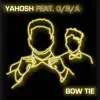 Bow Tie (feat. O/B/A) - Single album lyrics, reviews, download