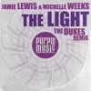 The Light (feat. Michelle Weeks) [The Dukes Remix] - EP