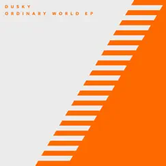 Ordinary World - EP by Dusky album reviews, ratings, credits