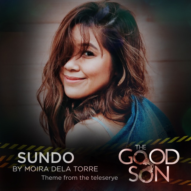 Moira Dela Torre Sundo (From "The Good Son") - Single Album Cover