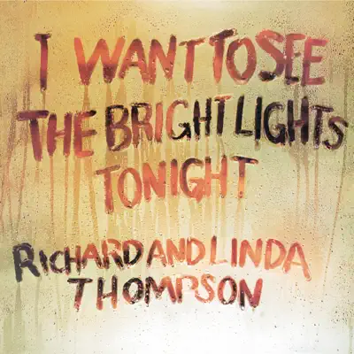 I Want to See the Bright Lights Tonight - Linda Thompson