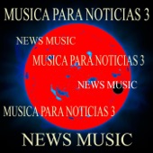 Musica para Noticias - Musica para Noticias 3