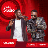 Falling (Coke Studio Africa) - Locko & TRESOR