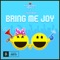 Bring Me Joy - Single