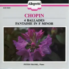 Chopin: 4 Ballades & Fantaisie in F Minor by Peter Frankl album reviews, ratings, credits