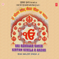 Bhai Major Singh Ji - Sri Rehraas Sahib Kirtan Sohila & Ardas artwork
