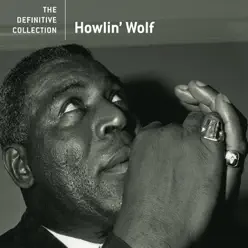 The Definitive Collection - Howlin' Wolf