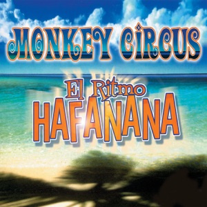 Monkey Circus - El Ritmo Hafanana - 排舞 音乐