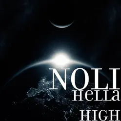 Hella High - Single - Noli Hella High - Single - Noli