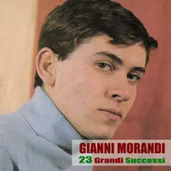 23 Grandi Successi - Gianni Morandi