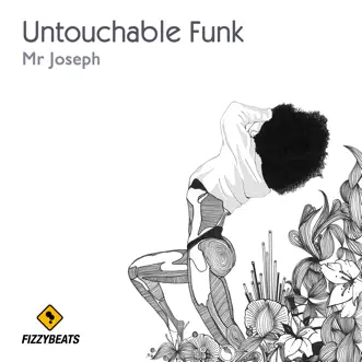 Untouchable Funk - EP by Mr Joseph album reviews, ratings, credits