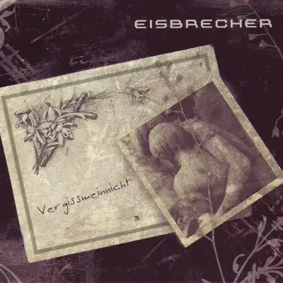 Vergissmeinnicht - EP - Eisbrecher