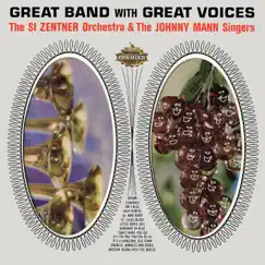 Great Band With Great Voices by The Si Zentner Orchestra & The Johnny Mann Singers album reviews, ratings, credits