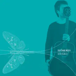 Efímeres - Esverd