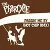 Stream & download Passin' Me By (Hot Chip Remix) - Single