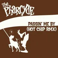 Passin' Me By (Hot Chip Remix) Song Lyrics