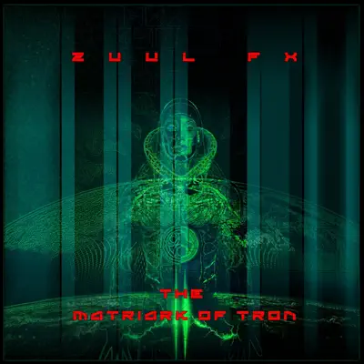 The Matriark of Tron - Single - Zuul FX