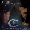 Le Diré Que Me Gusta (feat. El Chapo) - Single