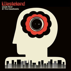 Uncle Acid & The Deadbeats - Shockwave City