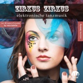 Zirkus Zirkus, Vol. 20 - Elektronische Tanzmusik artwork