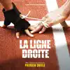 Stream & download La ligne droite (Original Motion Picture Soundtrack)