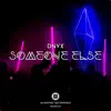 Someone Else - Single album lyrics, reviews, download