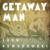 Getaway Man