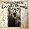 Mama Was a Bank Robber, 2009