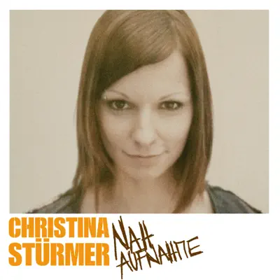 Nahaufnahme (Deluxe Version) - Christina Stürmer