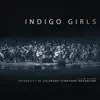 Indigo Girls Live With the University of Colorado Symphony Orchestra album lyrics, reviews, download