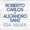 Esa Mujer (feat. Alejandro Sanz) - Single, 2018