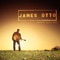Lowdown On the High Life - James Otto lyrics