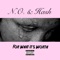 For What It's Worth - N.O. & Hash lyrics