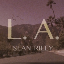 Sean Riley - L.A.