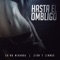 Hasta El Ombligo - Chyno Miranda & Zion & Lennox lyrics