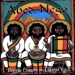 Abed Nego - Reggae Classics en Español, Vol. 1 - Pablo Molina