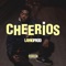 Cheerios - LaynoProd lyrics