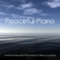 Patrick Péronne - Peaceful Piano - Emotional Beautiful Piano Music To Relax Your Mind artwork