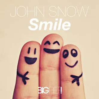 Smile (Remixes) - EP by John Snow album reviews, ratings, credits