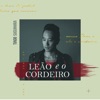 Leão e o Cordeiro (feat. Renato Mimessi)