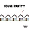 House Partyy artwork