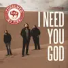 Stream & download I Need You God - Single