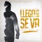 Llegó el Que Se Va (feat. Niko Eme) - Soly lyrics