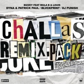 Challas (feat. Mula B & Louis) [Dyna & Patrick Paul Remix] artwork