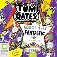 Liz Pichon - Tom Gates is Absolutely Fantastic (At Some Things) - Tom Gates Book 5 (Unabridged) artwork