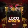 Loco Loquito (feat. Jory Boy) song lyrics