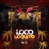 Loco Loquito (feat. Jory Boy) - Single