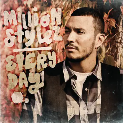 Everyday - Million Stylez
