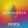 Basada/Camden Cox - Good Vibes