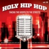 Holy Hip Hop, Vol. 16